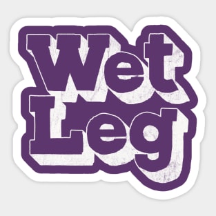 Wet Leg Sticker